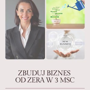 Zbuduj Biznes od Zera – 3 msc